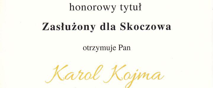 Karol Kojma otrzymał tytuł „Zasłużony dla Skoczowa”