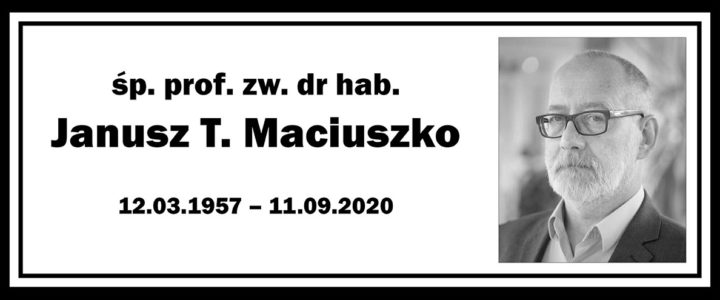 Zmarł prof. Janusz T. Maciuszko