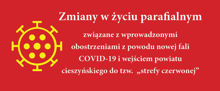 Zmiany w życiu parafialnym od 17 i 24 października 2020 oraz Apel Biskupa Kościoła Jerzego Samca