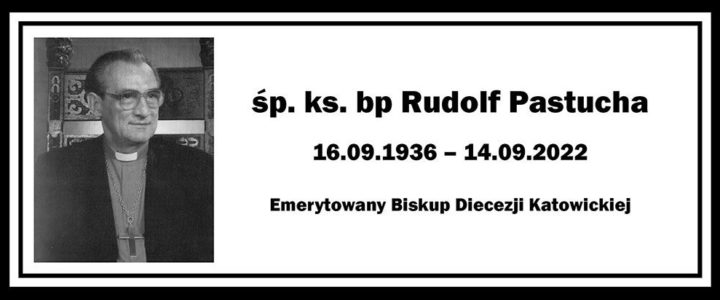 Zmarł śp. ks. bp Rudolf Pastucha